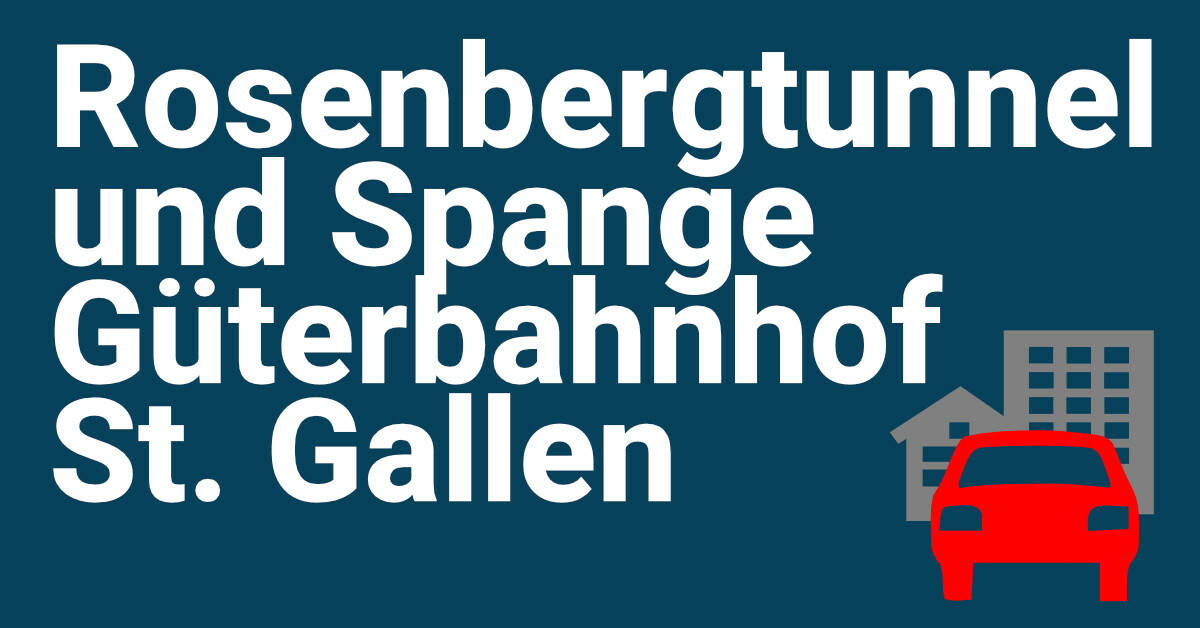 Rosenbergtunel und Spange Güterbahnhof St. Gallen